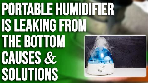 whole house humidifier leaking|Finding Out Why is My Humidifier Leaking from the。